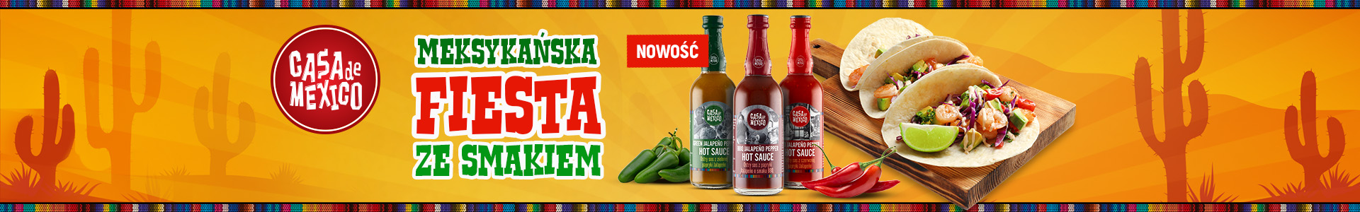 Ostre sosy Casa de Mexico